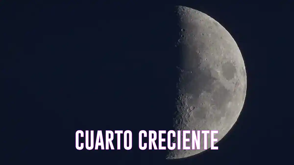 ¿Qué es el cuarto creciente? Fase Lunares