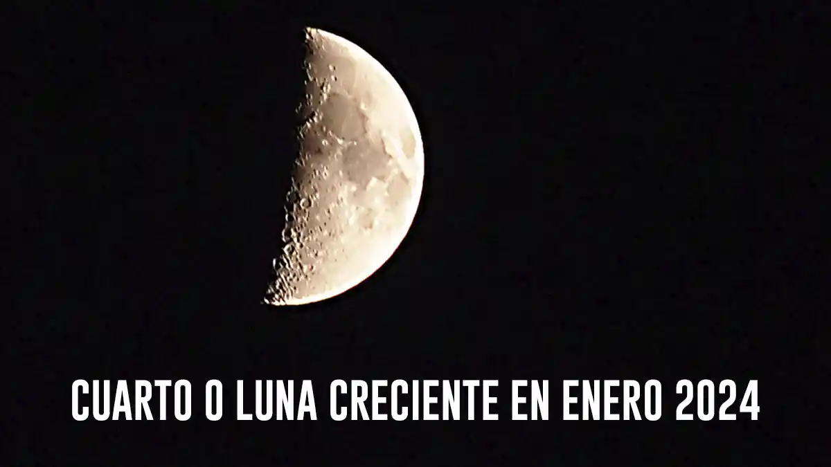 ¿Cuándo es cuarto o luna creciente en enero de 2024? Fase Lunares