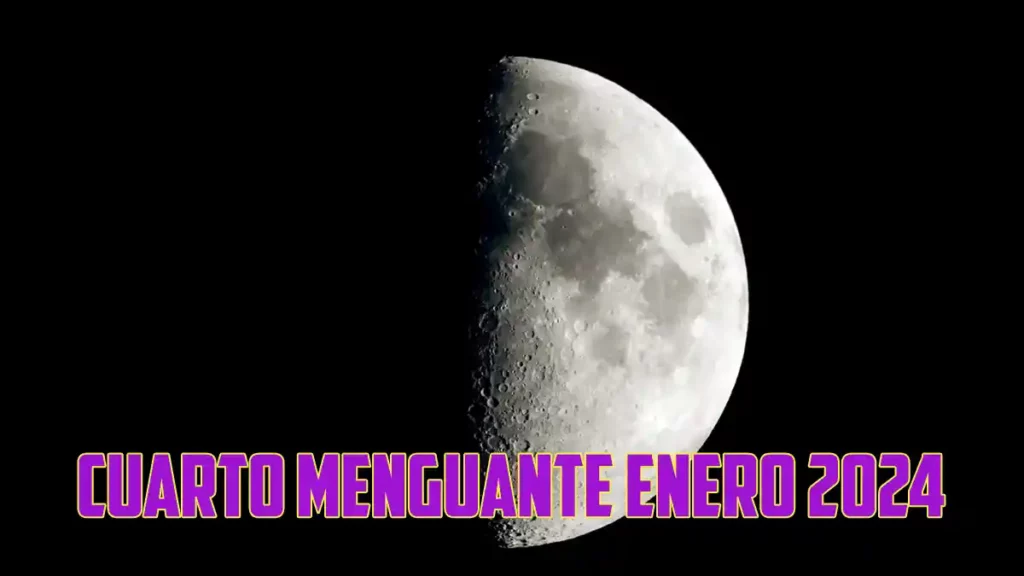 cuarto menguante enero 2024