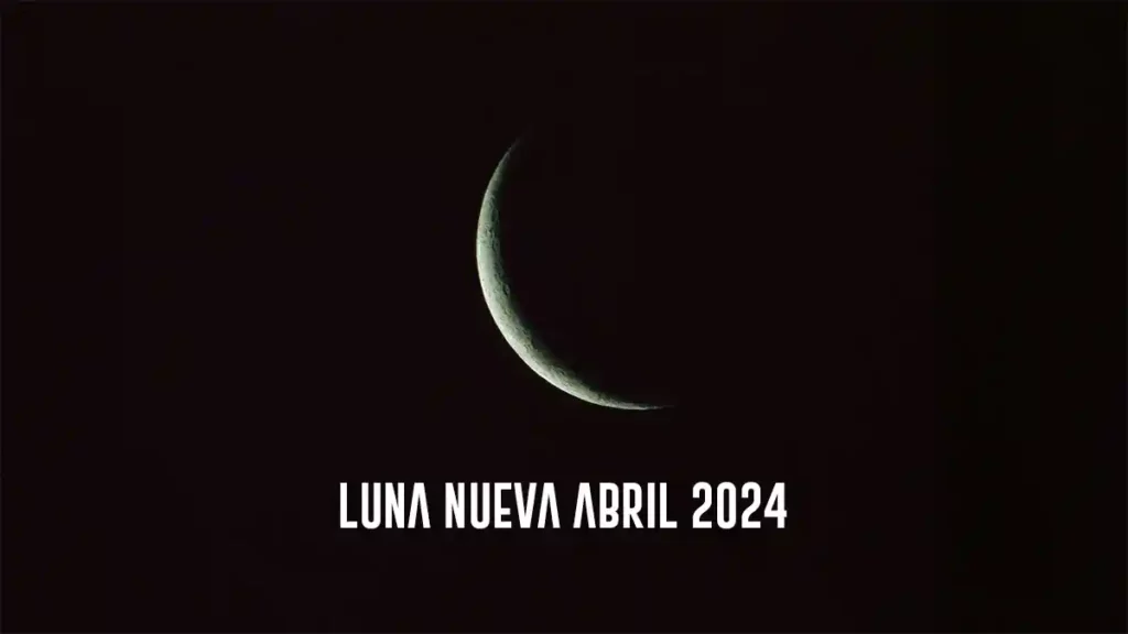 luna nueva abril 2024